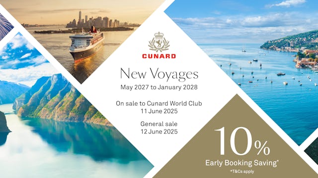 Cunard New Voyages on sale 11th June 2025