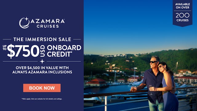 Azamara August - September Campaign - Upto $750 onboard credit