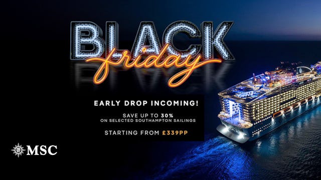 Up to 30% off with the MSC Cruises early black friday offer